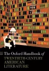 The Oxford Handbook of Twentieth-Century American Literature cover