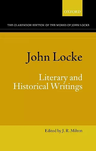 John Locke: Literary and Historical Writings cover