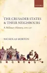 The Crusader States and their Neighbours cover