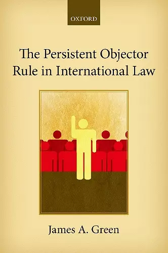 The Persistent Objector Rule in International Law cover