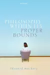 Philosophy Within Its Proper Bounds cover