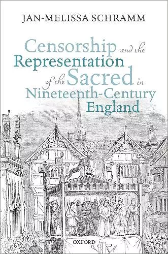 Censorship and the Representation of the Sacred in Nineteenth-Century England cover