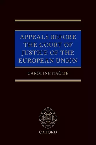 Appeals Before the Court of Justice of the European Union cover