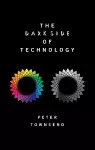 The Dark Side of Technology cover