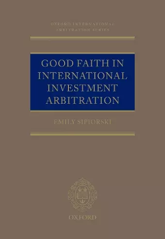 Good Faith in International Investment Arbitration cover