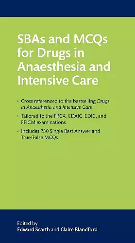 SBAs and MCQs for Drugs in Anaesthesia and Intensive Care cover