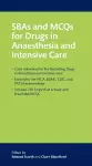 SBAs and MCQs for Drugs in Anaesthesia and Intensive Care cover