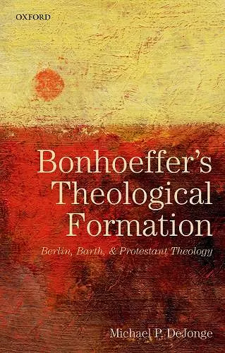 Bonhoeffer's Theological Formation cover