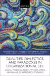 Dualities, Dialectics, and Paradoxes in Organizational Life cover