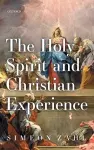 The Holy Spirit and Christian Experience cover