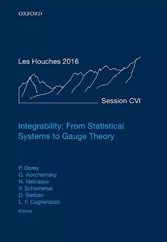 Integrability: From Statistical Systems to Gauge Theory cover