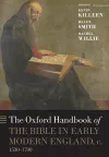 The Oxford Handbook of the Bible in Early Modern England, c. 1530-1700 cover