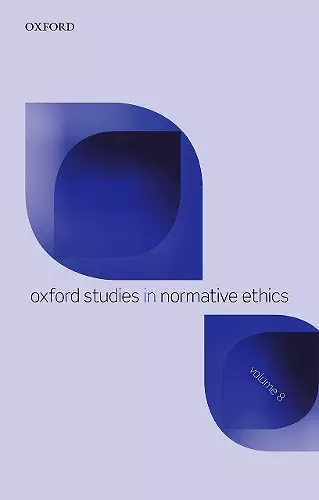 Oxford Studies in Normative Ethics Volume 8 cover