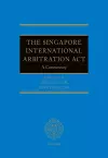 The Singapore International Arbitration Act cover