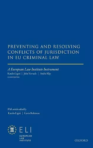 Preventing and Resolving Conflicts of Jurisdiction in EU Criminal Law cover