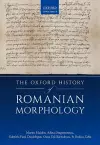 The Oxford History of Romanian Morphology cover