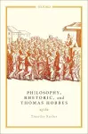 Philosophy, Rhetoric, and Thomas Hobbes cover