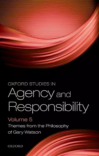 Oxford Studies in Agency and Responsibility Volume 5 cover