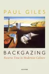 Backgazing: Reverse Time in Modernist Culture cover