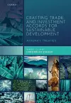 Crafting Trade and Investment Accords for Sustainable Development cover