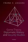 Game Theory, Diplomatic History and Security Studies cover