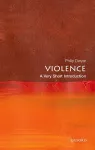 Violence: A Very Short Introduction cover