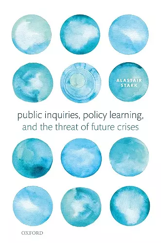 Public Inquiries, Policy Learning, and the Threat of Future Crises cover