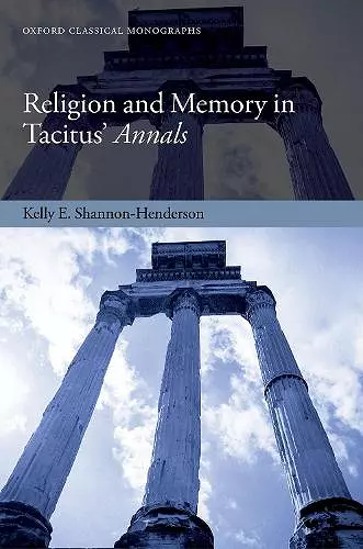 Religion and Memory in Tacitus' Annals cover