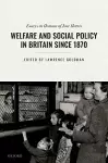 Welfare and Social Policy in Britain Since 1870 cover