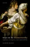 Ways to be Blameworthy cover