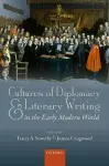 Cultures of Diplomacy and Literary Writing in the Early Modern World cover