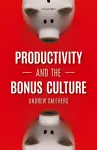 Productivity and the Bonus Culture cover