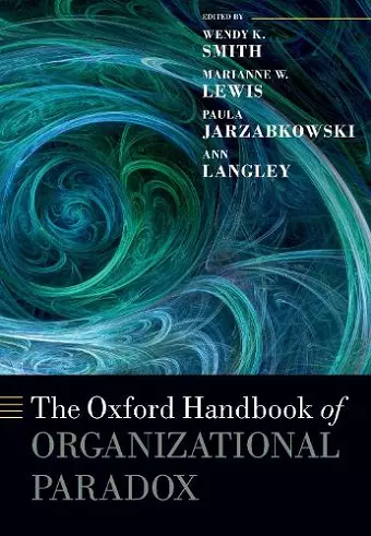 The Oxford Handbook of Organizational Paradox cover