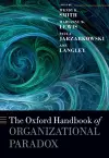 The Oxford Handbook of Organizational Paradox cover