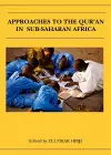 Approaches to the Qur'an in Sub-Saharan Africa cover