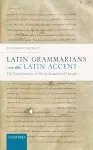 Latin Grammarians on the Latin Accent cover