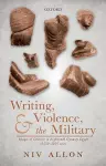 Writing, Violence, and the Military cover