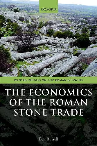 The Economics of the Roman Stone Trade cover