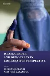 Islam, Gender, and Democracy in Comparative Perspective cover