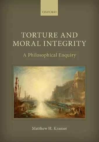 Torture and Moral Integrity cover