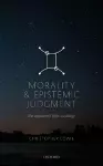 Morality and Epistemic Judgement cover