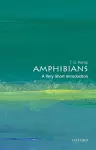 Amphibians: A Very Short Introduction cover