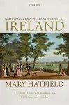 Growing Up in Nineteenth-Century Ireland cover