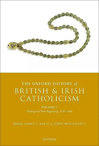 The Oxford History of British and Irish Catholicism, Volume I cover