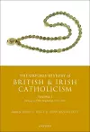 The Oxford History of British and Irish Catholicism, Volume I cover