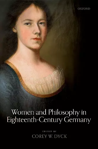Women and Philosophy in Eighteenth-Century Germany cover