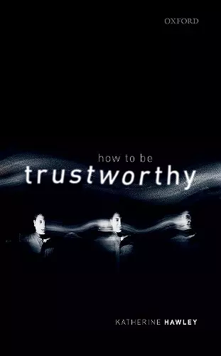 How To Be Trustworthy cover