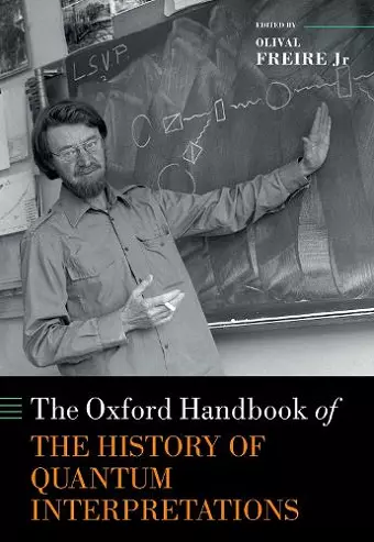 The Oxford Handbook of the History of Quantum Interpretations cover