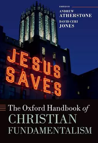 The Oxford Handbook of Christian Fundamentalism cover