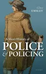 A Short History of Police and Policing cover